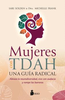 MUJERES CON TDAH. UNA GUÍA RADICAL