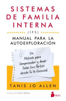 SISTEMAS DE FAMILIA INTERNA (IFS): MANUAL PARA LA AUTOEXPLORACIÓN