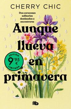 AUNQUE LLUEVA EN PRIMAVERA (ED. LIMITADA)