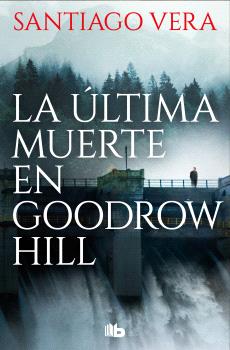 ÚLTIMA MUERTE EN GOODROW HILL, LA