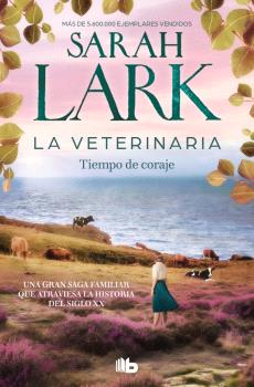 VETERINARIA, LA. TIEMPO DE CORAJE (LA VETERINARIA 3)