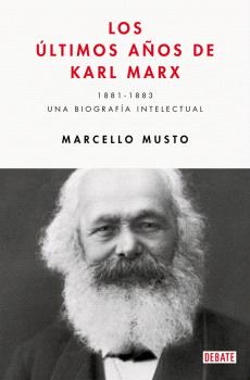ÚLTIMOS AÑOS DE KARL MARX., LOS