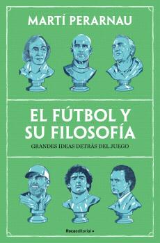 FÚTBOL Y SU FILOSOFÍA, EL