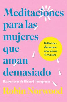MEDITACIONES PARA LAS MUJERES QUE AMAN DEMASIADO