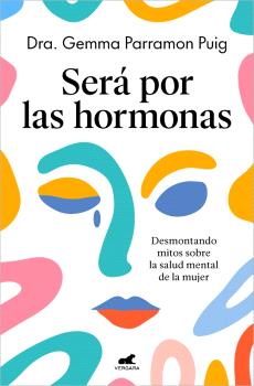 SERÁ POR LAS HORMONAS