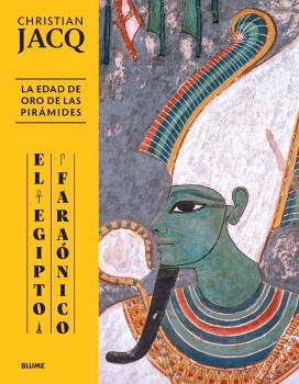 EGIPTO FARAONICO EDAD DE ORO DE LAS PIRAMIDES