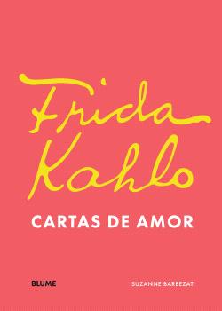 FRIDA KHALO CARTAS DE AMOR