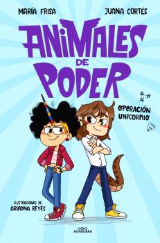 ANIMALES DE PODER 2 - OPERACIÓN UNICORNIO