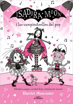 ISADORA MOON I LAS VAMPIESTRELLES DEL POP (GRANS HISTÒRIES DE LA ISADORA MOON 8)