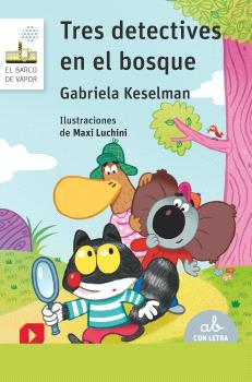 TRES DETECTIVES EN EL BOSQUE