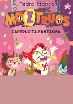 MOZTRUOS 11: CAPERUCITA FANTASMA