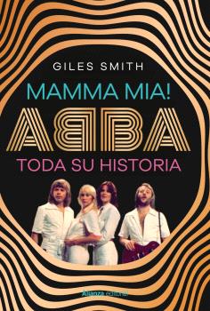 MAMMA MIA  ABBA  SU HISTORIA