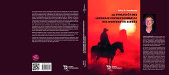 EVOLUCION DEL LENGUAJE CINEMATOGRAFICO DEL WESTERN EN ESPAÑA