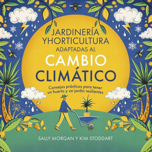 JARDINERIA Y HORTICULTURA ADAPTADAS AL CAMBIO CLIMATICO,