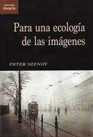 PARA UNA ECOLOGÍA DE LAS IMÁGENES