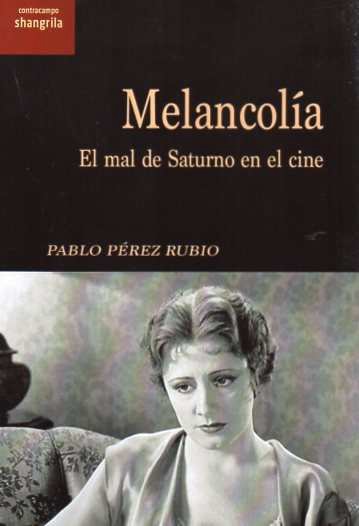 MELANCOLÍA / EL MAL DE SATURNO EN EL CINE