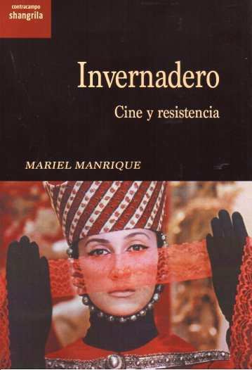 INVERNADERO / CINE Y RESISTENCIA
