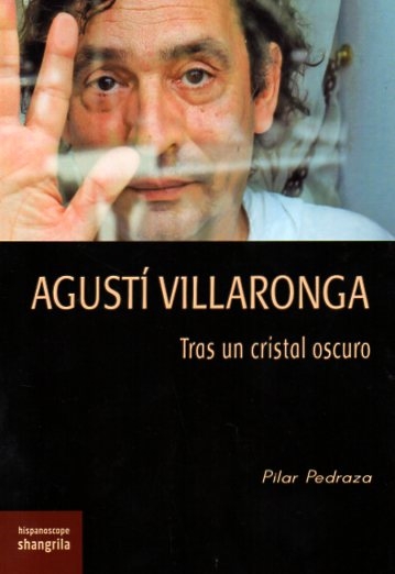 AGUSTÍ VILLARONGA / TRAS UN CRISTAL OSCURO