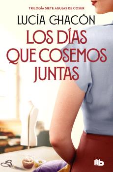 DÍAS QUE COSEMOS JUNTAS, LOS (SIETE AGUJAS DE COSER 2)