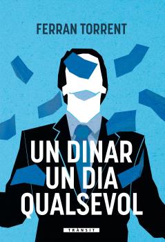 DINAR UN DIA QUALSEVOL, UN