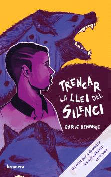 TRENCAR LA LLEI DEL SILENCI