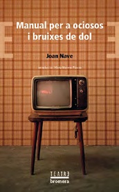 MANUAL PER A OCIOSOS I BRUIXES DE DOL