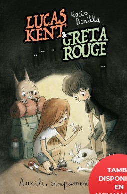LUCAS KENT & GRETA ROUGE 3. AUXILI, CAMPAMENT!