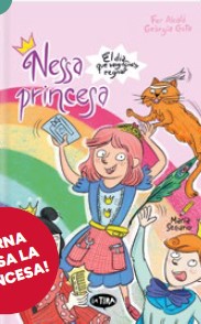 NESSA PRINCESA 3. EL DIA QUE VAIG REGNAR