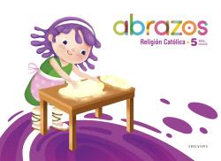 RELIGIÓN CATÓLICA 5 AÑOS ABRAZOS