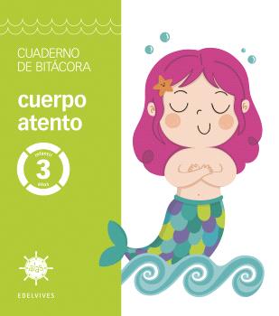 PROYECTO ALAS CUERPO ATENTO 3 AÑOS CUADERNO DE BITACORA