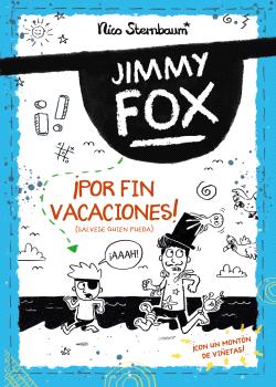 JIMMY FOX 2 ¡POR FIN VACACIONES! (SÁLVESE QUIEN PUEDA)