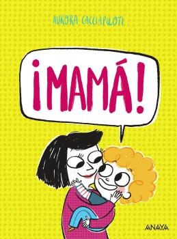 MAMÁ!