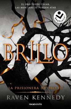 BRILLO (LA PRISIONERA DE ORO 3)
