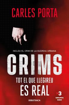 CRIMS 1 - TOT EL QUE LLEGIREU ÉS REAL