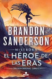 HÉROE DE LAS ERAS, EL (NACIDOS DE LA BRUMA [MISTBORN] 3)