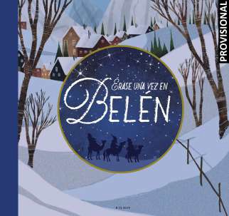 ÉRASE UNA VEZ EN BELÉN