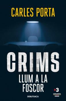 CRIMS AMB CARLES PORTA - LLUM A LA FOSCOR