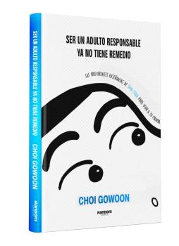 SER UN ADULTO RESPONSABLE YA NO TIENE REMEDIO