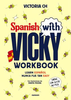 SPANISH WITH VICKY: WORKBOOK