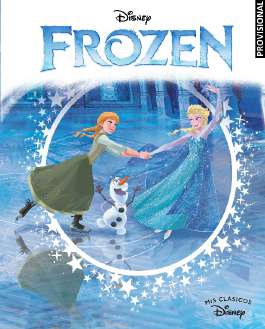 FROZEN EDICIÓN 10 ANIVERSARIO (MIS CLÁSICOS DISNEY)