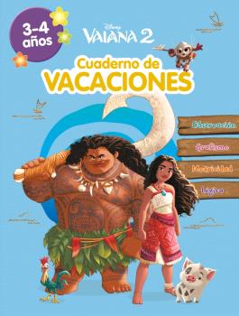 VAIANA 2. (3-4 AÑOS) (DISNEY. CUADERNO DE VACACIONES)