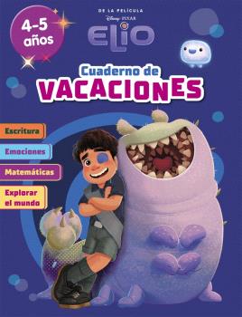ELIO (4-5 AÑOS) (DISNEY. CUADERNO DE VACACIONES)