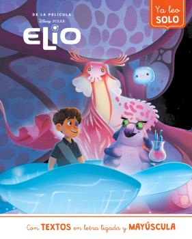 ELIO. YA LEO SOLO (DISNEY. LECTOESCRITURA)