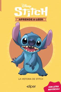 STITCH APRENDE A LEER CON MAYÚSCULAS 2 - LA HISTORIA DE STITCH