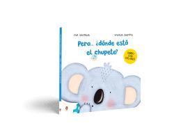 PERO... ¿DÓNDE ESTÁ EL CHUPETE?