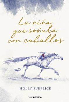 NIÑA QUE SOÑABA CON CABALLOS, LA