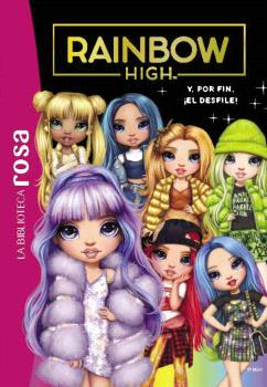 BIBLIOTECA ROSA RAINBOW HIGH 8 Y POR FIN EL DESFILE