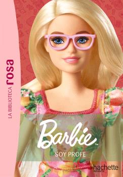 BIBLIOTECA ROSA. BARBIE, 1. SOY PROFE, LA