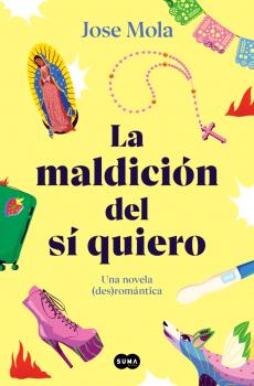 MALDICIÓN DEL SÍ QUIERO, LA