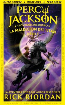 MALDICIÓN DEL TITÁN, LA (PERCY JACKSON Y LOS DIOSES DEL OLIMPO 3)